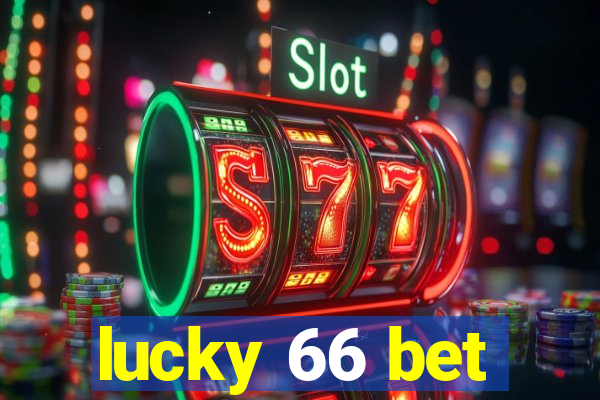 lucky 66 bet